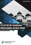 Statistik Daerah Provinsi Aceh 2021