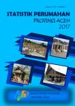 Statistik Perumahan Provinsi Aceh 2017