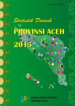 Statistik Daerah Provinsi Aceh 2015